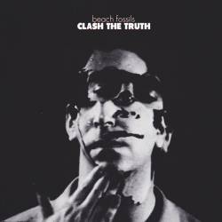 Beach Fossils : Clash the Truth